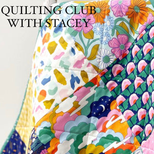 QUILTING CLUB WITH STACEY